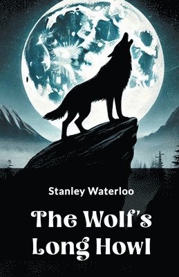 The Wolf's Long Howl 1