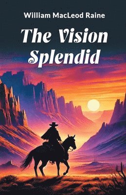 bokomslag The Vision Splendid