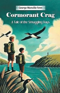 bokomslag Cormorant CragA Tale of the Smuggling Days (Edition2024)