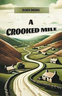 bokomslag A Crooked Mile