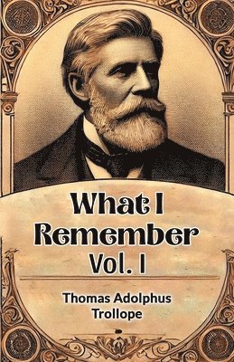 bokomslag What I Remember Vol. I (Edition2024)