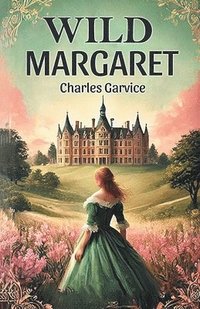 bokomslag Wild Margaret (Edition2024)