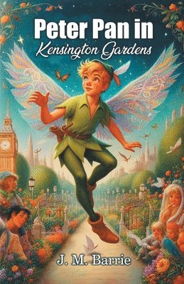 bokomslag Peter Pan in Kensington Gardens