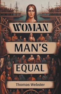 bokomslag Woman Man's Equal