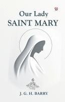 Our Lady Saint Mary 1