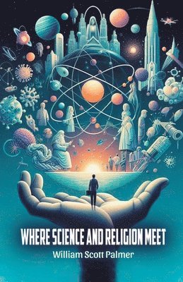 Where Science and Religion Meet 1