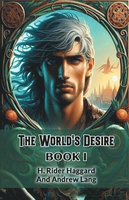 bokomslag World's Desire BOOK I (Edition2024)