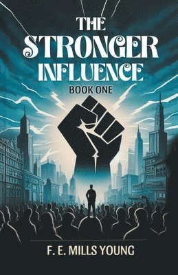 bokomslag Stronger Influence Book One (Edition2024)