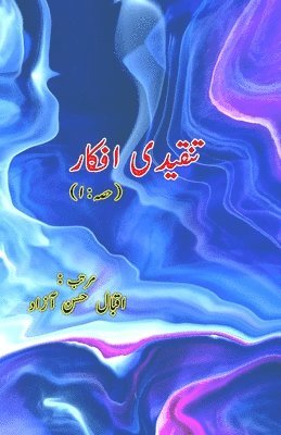 bokomslag Tanqeedi Afkaar - Part:1 (Literary Essays) (Editionfirst)