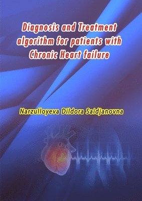 Diagnosis and Treatment algorithm for patients with Chronic Heart failure 1