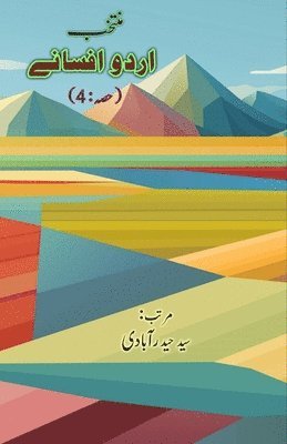 Syed Hyderabadi - Muntakhab Urdu Afsane - Part:4 (Short Stories Anthology), Häftad