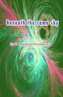bokomslag Beneath the same sky