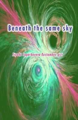 Beneath the same sky 1