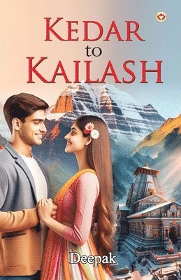 bokomslag Kedar to Kailash (Edition1st)
