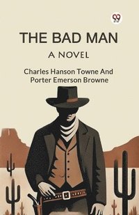 bokomslag Bad Man A Novel