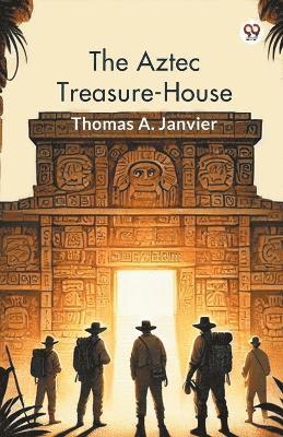 bokomslag Aztec Treasure-House