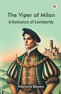 bokomslag Viper of MilanA Romance of Lombardy (Edition1)
