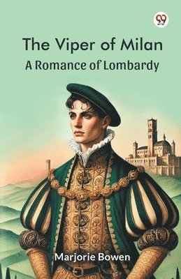 bokomslag Viper of MilanA Romance of Lombardy (Edition1)