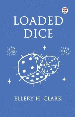 bokomslag Loaded Dice (Edition1)