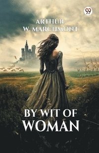 bokomslag By Wit Of Woman