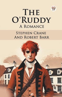 bokomslag O'Ruddy A Romance