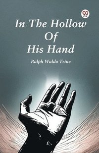 bokomslag In the Hollow of His Hand