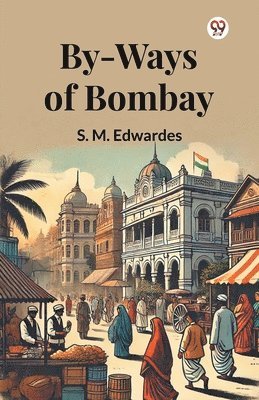 bokomslag By-Ways Of Bombay (Edition1)