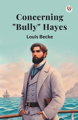 bokomslag Concerning "Bully" Hayes