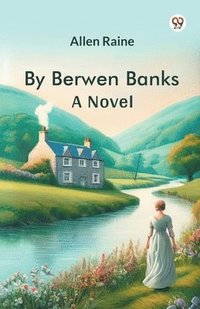bokomslag By Berwen BanksA Novel (Edition1)
