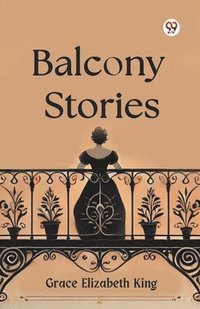 bokomslag Balcony Stories (Edition1)