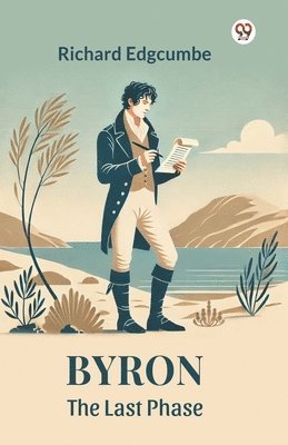 bokomslag ByronThe Last Phase (Edition1)