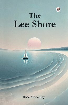 Rose Macaulay - Lee Shore, Häftad