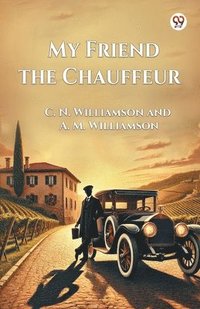 bokomslag My Friend the Chauffeur (Edition1)