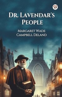 bokomslag Dr. Lavendar's People (Edition1)
