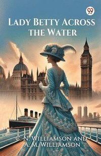 bokomslag Lady Betty Across the Water (Edition1)