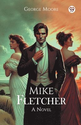 Mike Fletcher a Novel