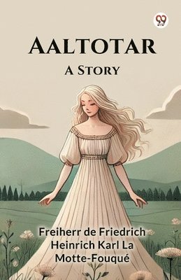 bokomslag AaltotarA Story (Edition1)