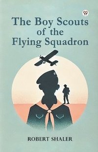 bokomslag Boy Scouts of the Flying Squadron