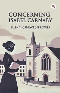 bokomslag Concerning Isabel Carnaby (Edition1)