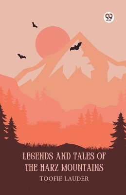 bokomslag Legends and Tales of the Harz Mountains