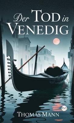 Thomas Mann - Der Tod in Venedig, Inbunden