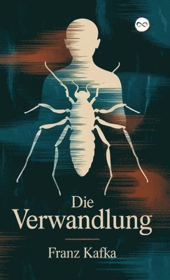 Franz Kafka - Die Verwandlung, Inbunden