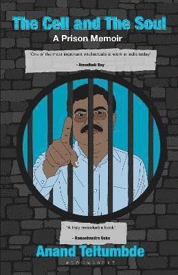 Anand Teltumbde - Cell and the Soul, Inbunden