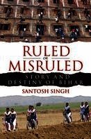Santosh Singh: Ruled or Misruled