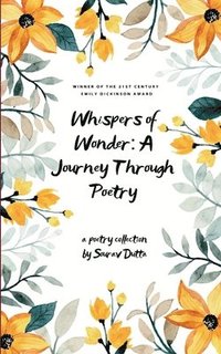 bokomslag Whispers of Wonder: A Journey Through Poetry