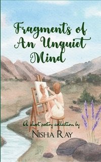 bokomslag Fragments of an Unquiet Mind