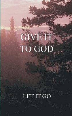 bokomslag Give it to God