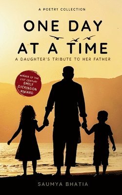 One day at a time - A daughter's tribute to her father