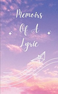 bokomslag Memoirs Of A Lyric