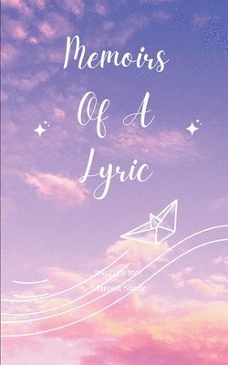 Memoirs Of A Lyric 1